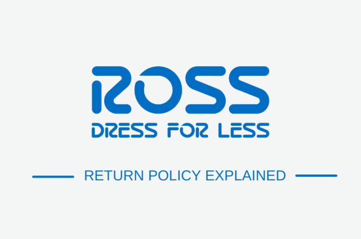 the Ross Return Policy