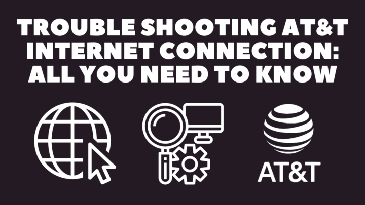 Troubleshooting Your AT&T Internet Connection