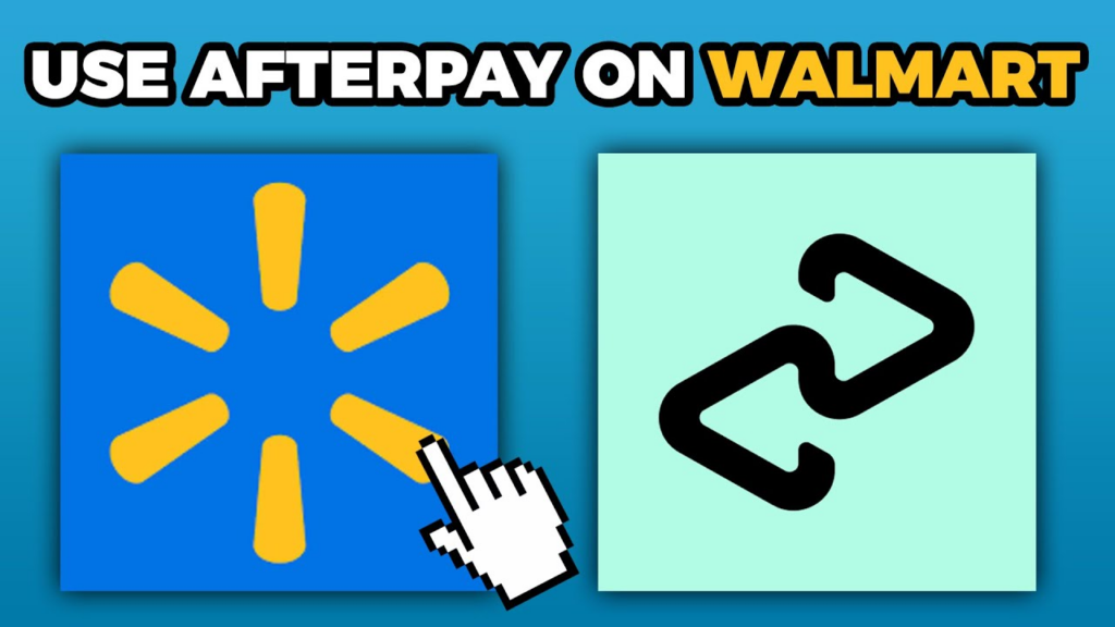 Does Walmart Take Afterpay